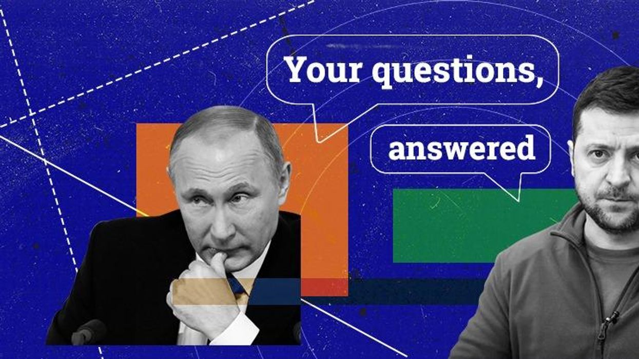 Your Russia-Ukraine questions, answered (part 2)