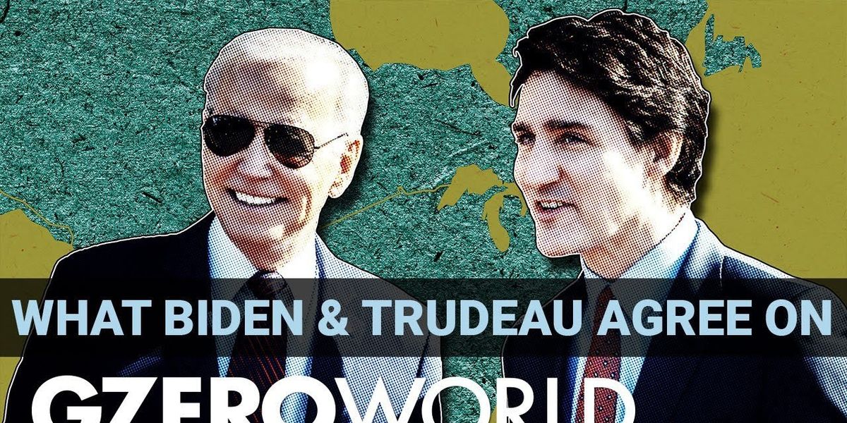 Ian Explains: Biden-Trudeau summit well worth the wait