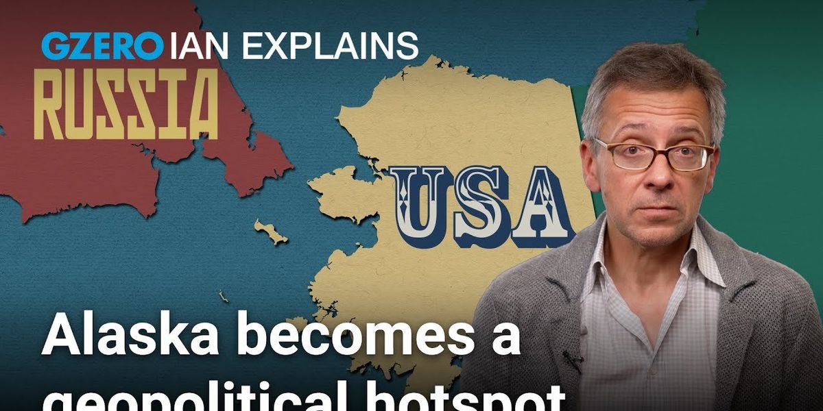 Ian Explains: Alaska is not just a state, it's a geopolitical outpost