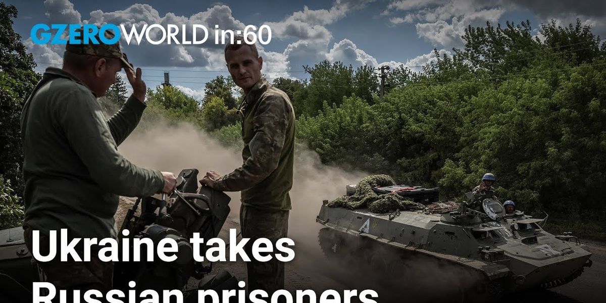 Ukraine's capture of POWs undermines Russia's narrative