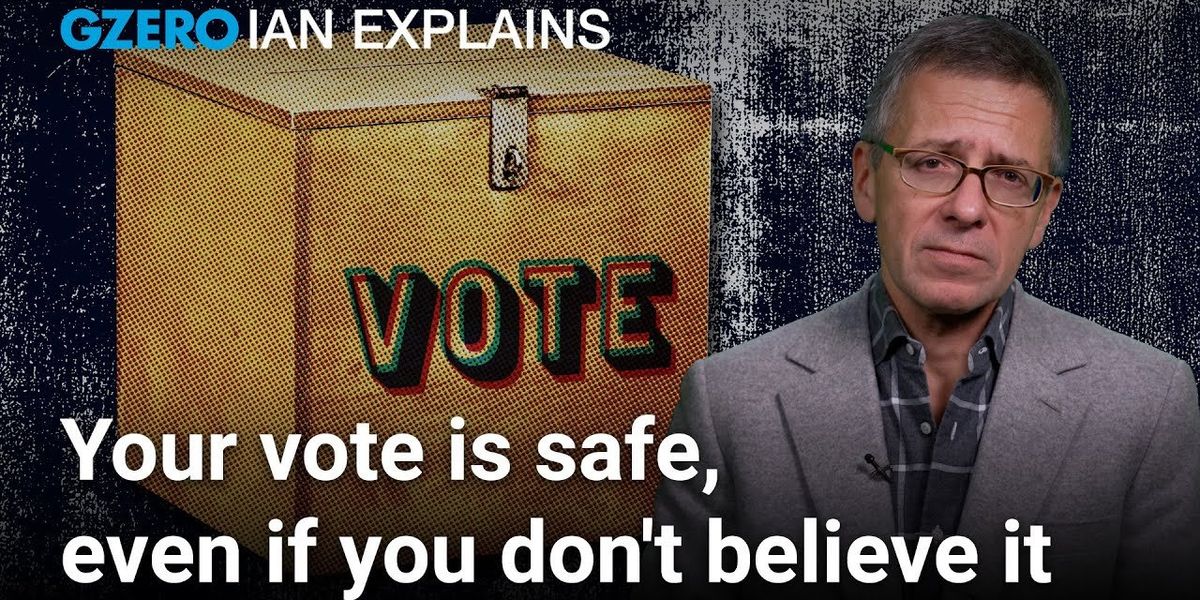 Ian Explains: Your vote is secure, so why are you still worried?