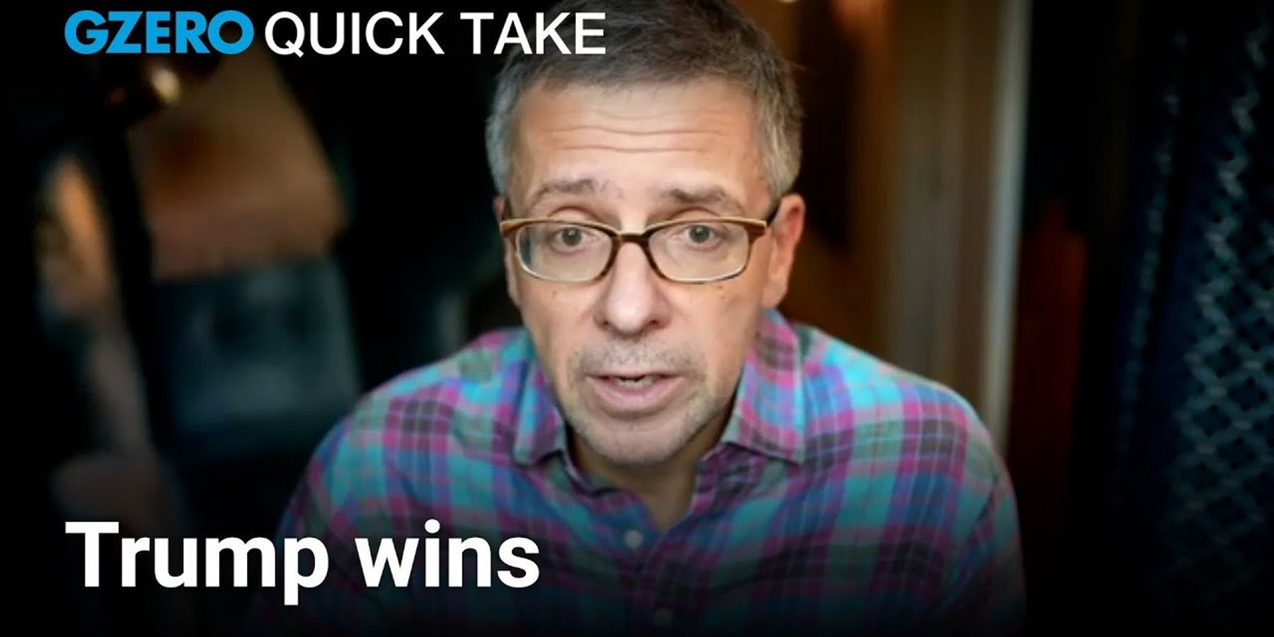 Ian Bremmer on Trump’s win