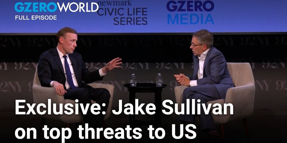 Jake Sullivan on the biggest threats to US national security in 2025