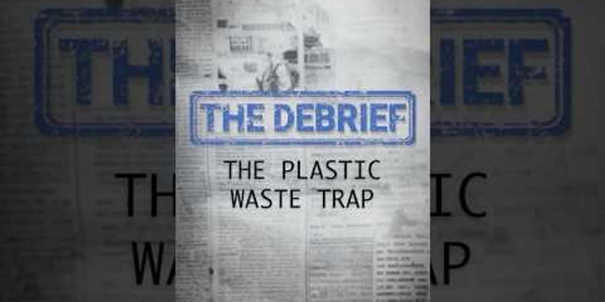 Plastic waste is killing us. But we can't seem to quit it.