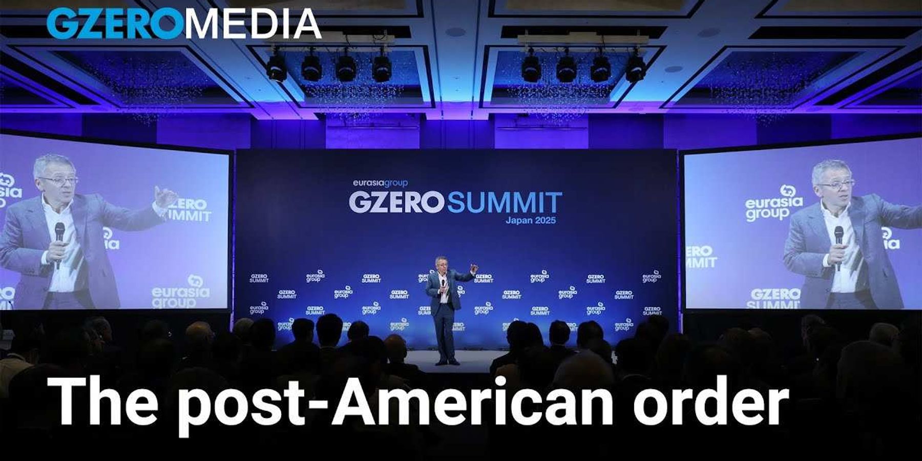 Ian Bremmer: “We’re Living in a Post-American Order”